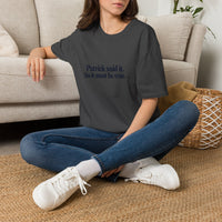 Patrick Said It T-Shirt — Funny Personalized Name Quote Tee