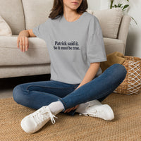 Patrick Said It T-Shirt — Funny Personalized Name Quote Tee