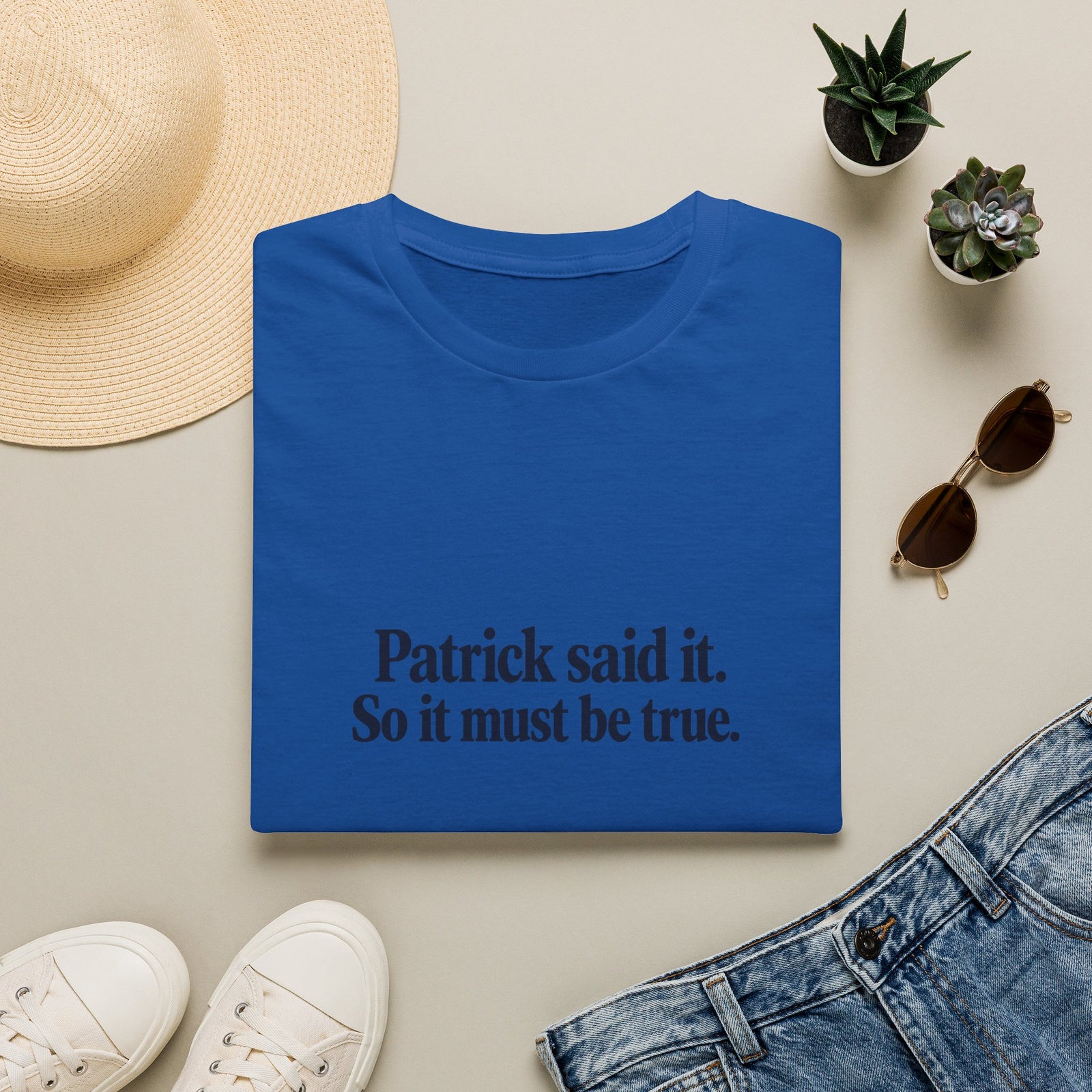Patrick Said It T-Shirt — Funny Personalized Name Quote Tee