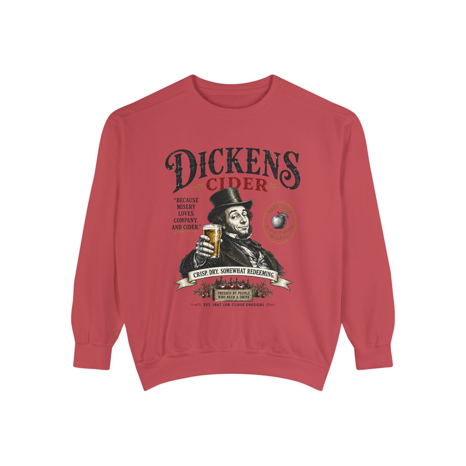 Dickens Cider Misery Loves Company sweatshirt | Vintage Cider Quote Design
