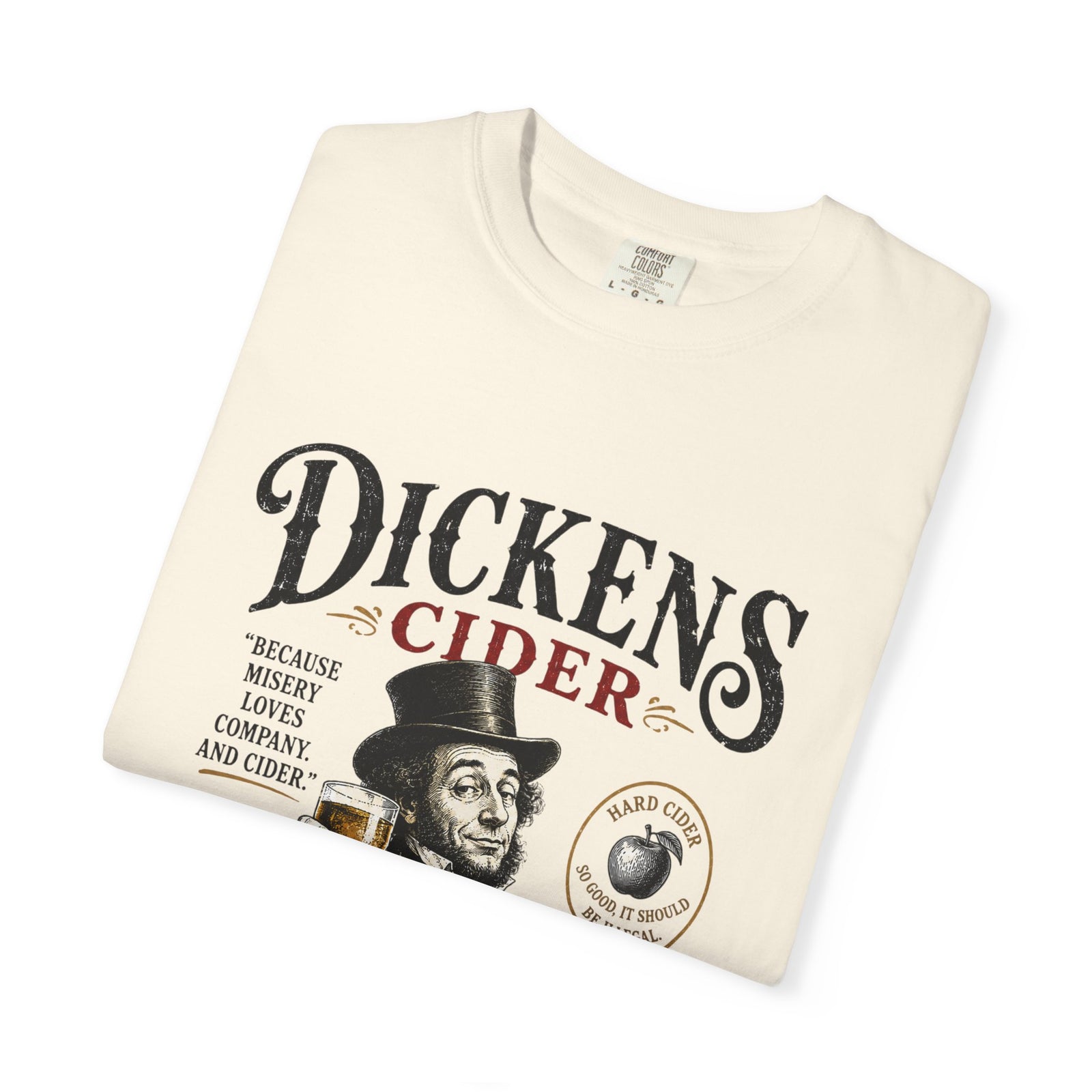 Dickens Cider because misery loves company T-Shirt