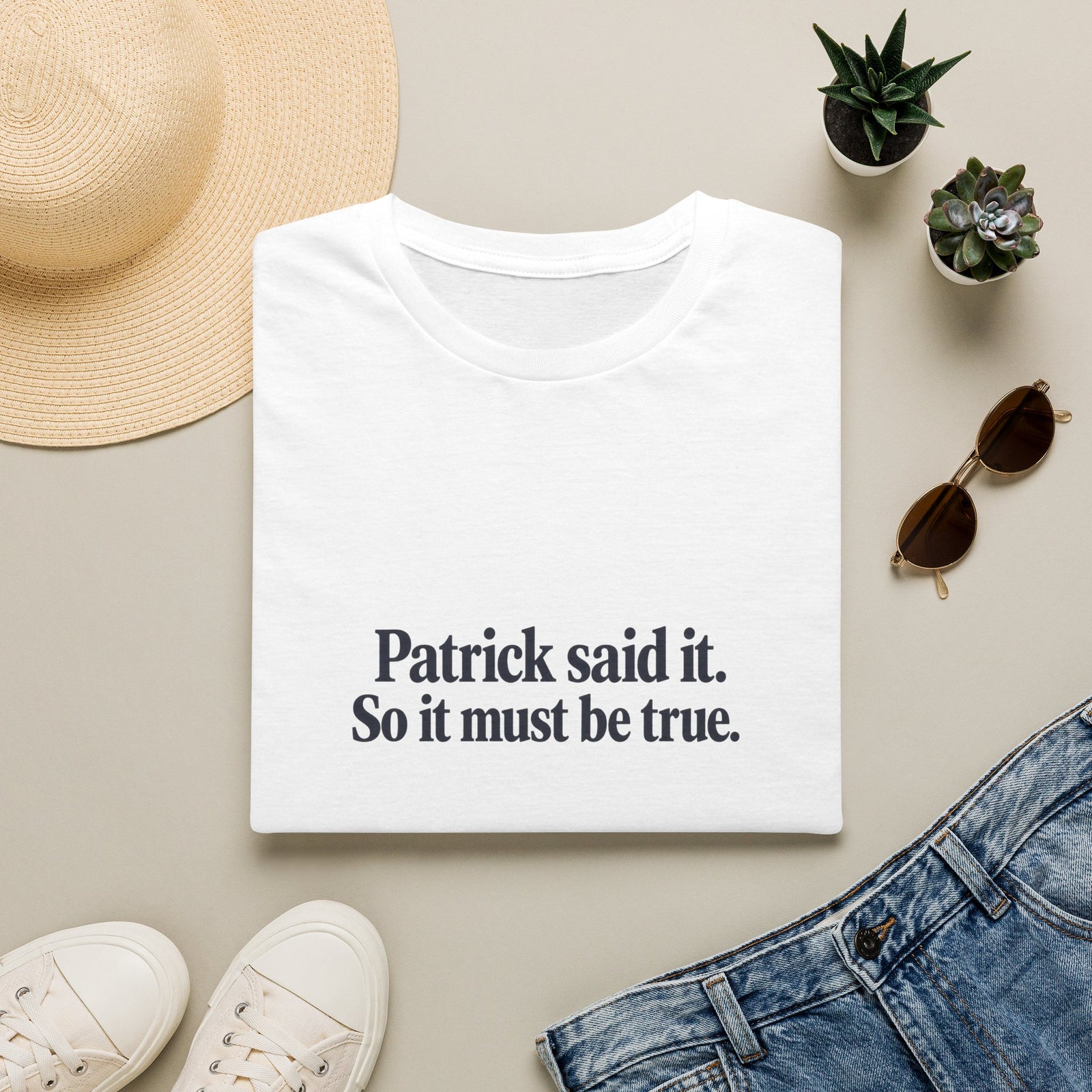 Patrick Said It T-Shirt — Funny Personalized Name Quote Tee
