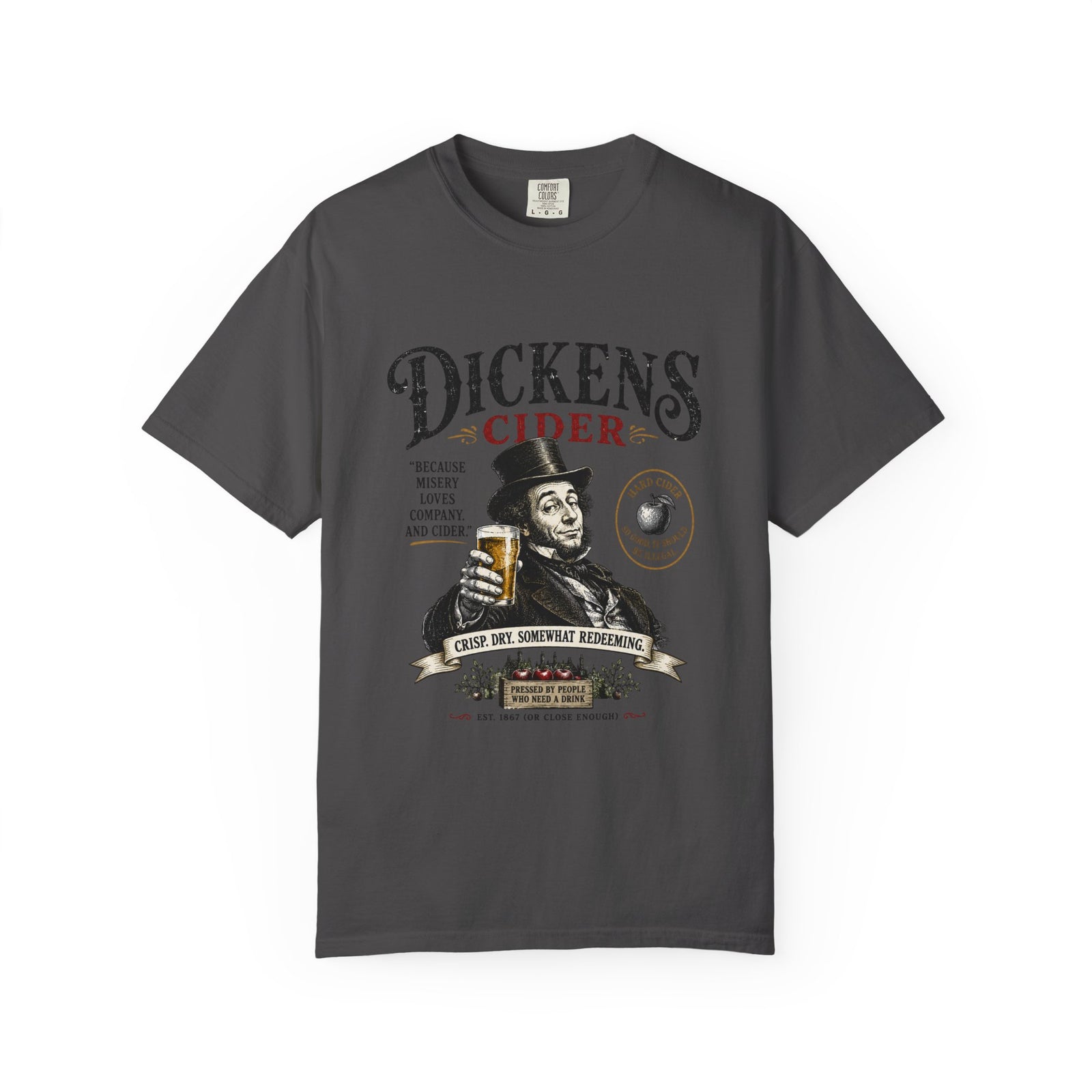Dickens Cider because misery loves company T-Shirt