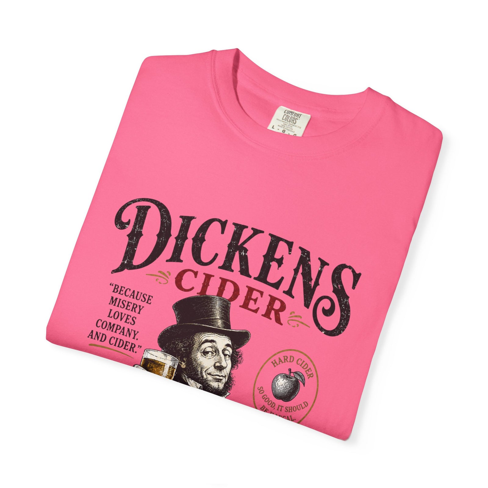 Dickens Cider because misery loves company T-Shirt