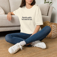 Patrick Said It T-Shirt — Funny Personalized Name Quote Tee