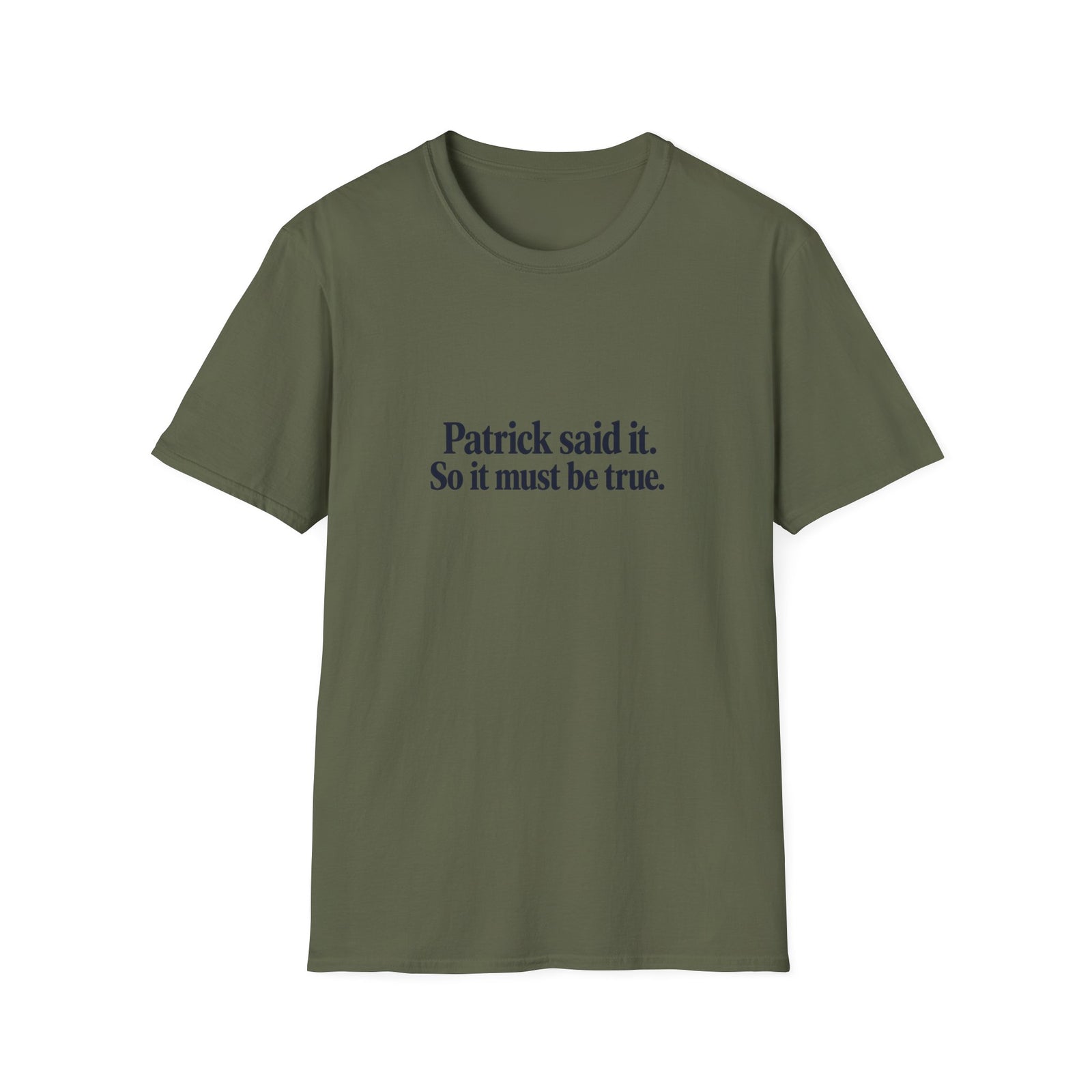 Patrick Said It T-Shirt — Funny Personalized Name Quote Tee