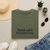 Patrick Said It T-Shirt — Funny Personalized Name Quote Tee