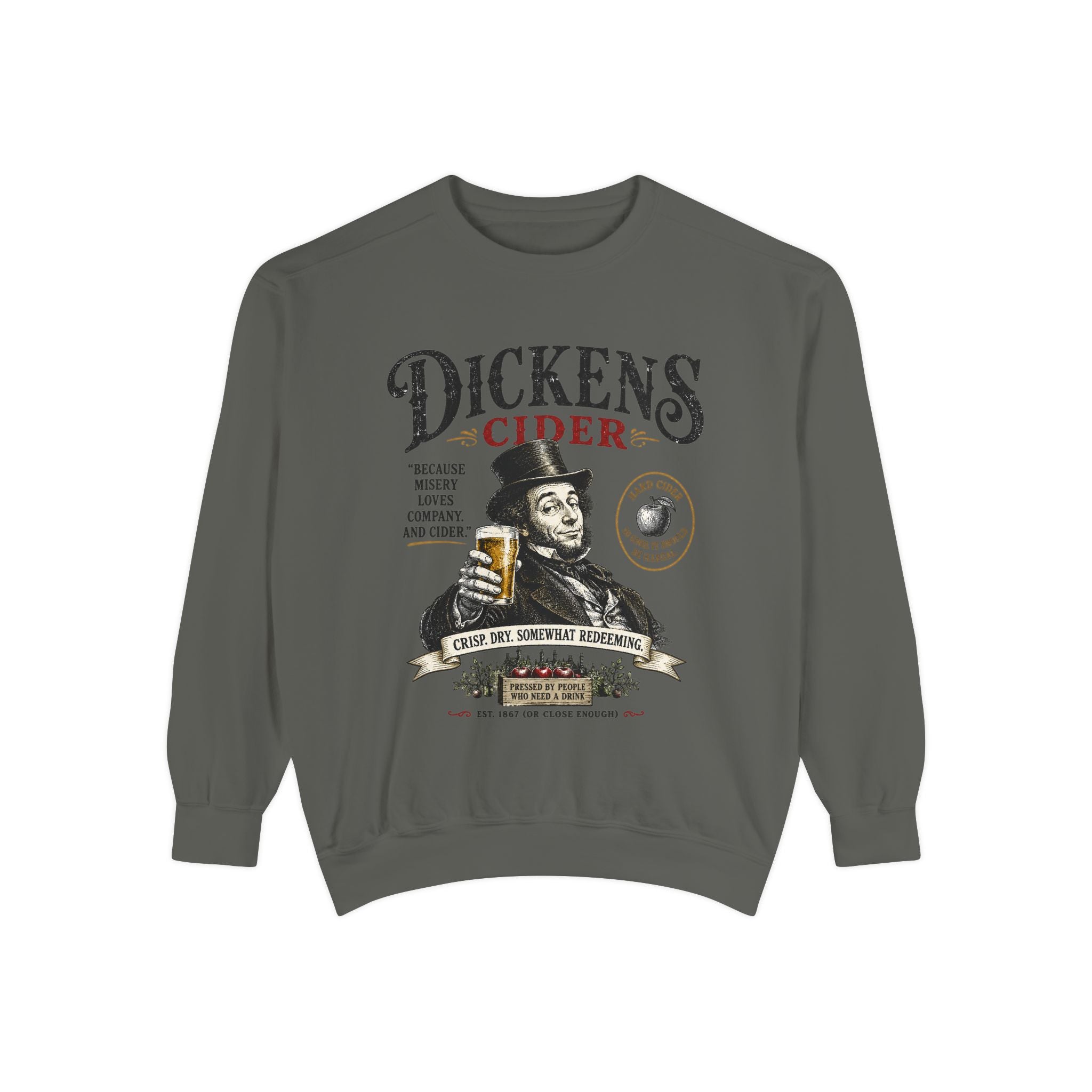 Dickens Cider Misery Loves Company sweatshirt | Vintage Cider Quote Design