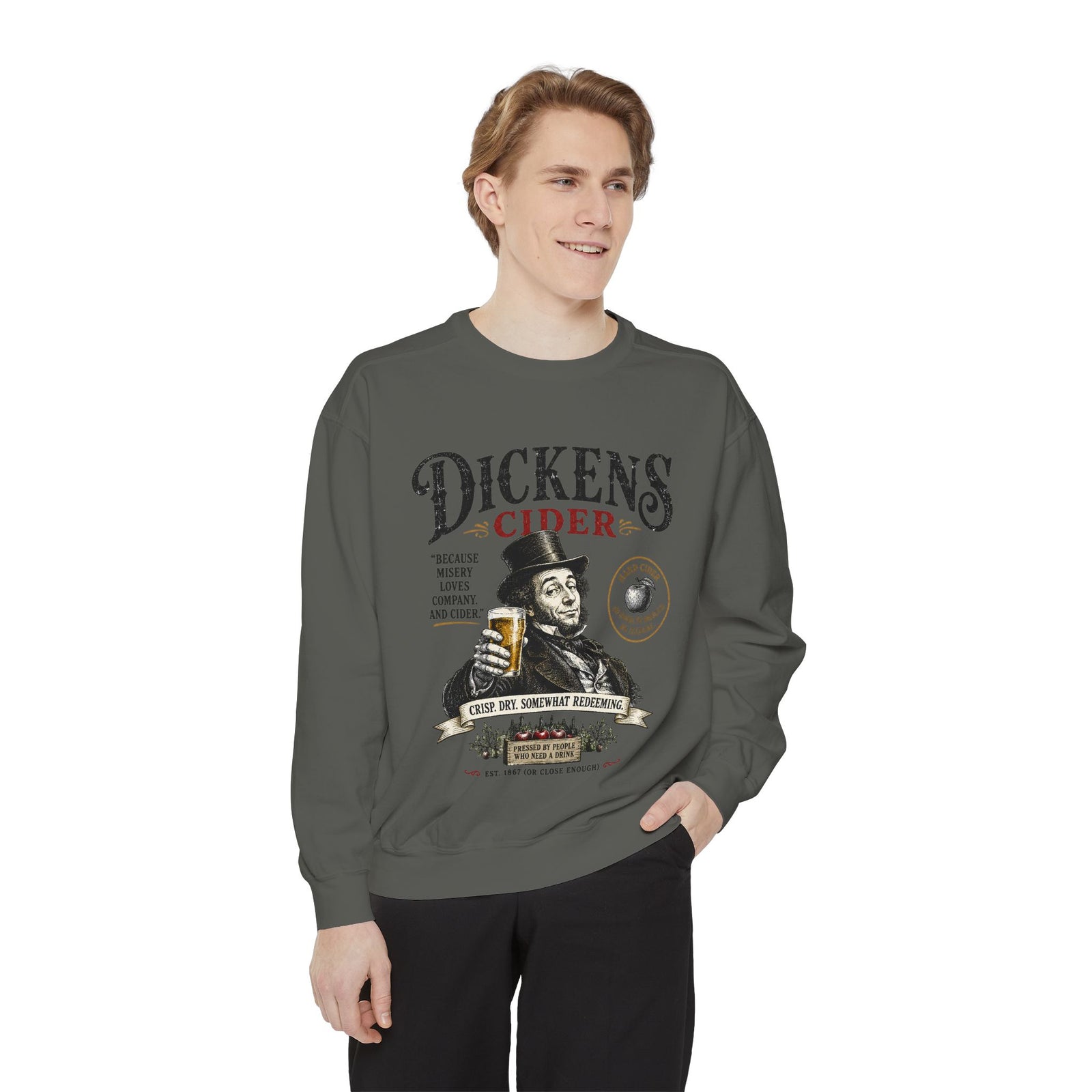 Dickens Cider Misery Loves Company sweatshirt | Vintage Cider Quote Design