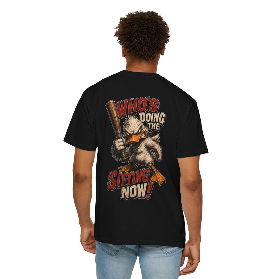Angry Duck with Bat T-shirt | Who's Doing the Sitting Now!
