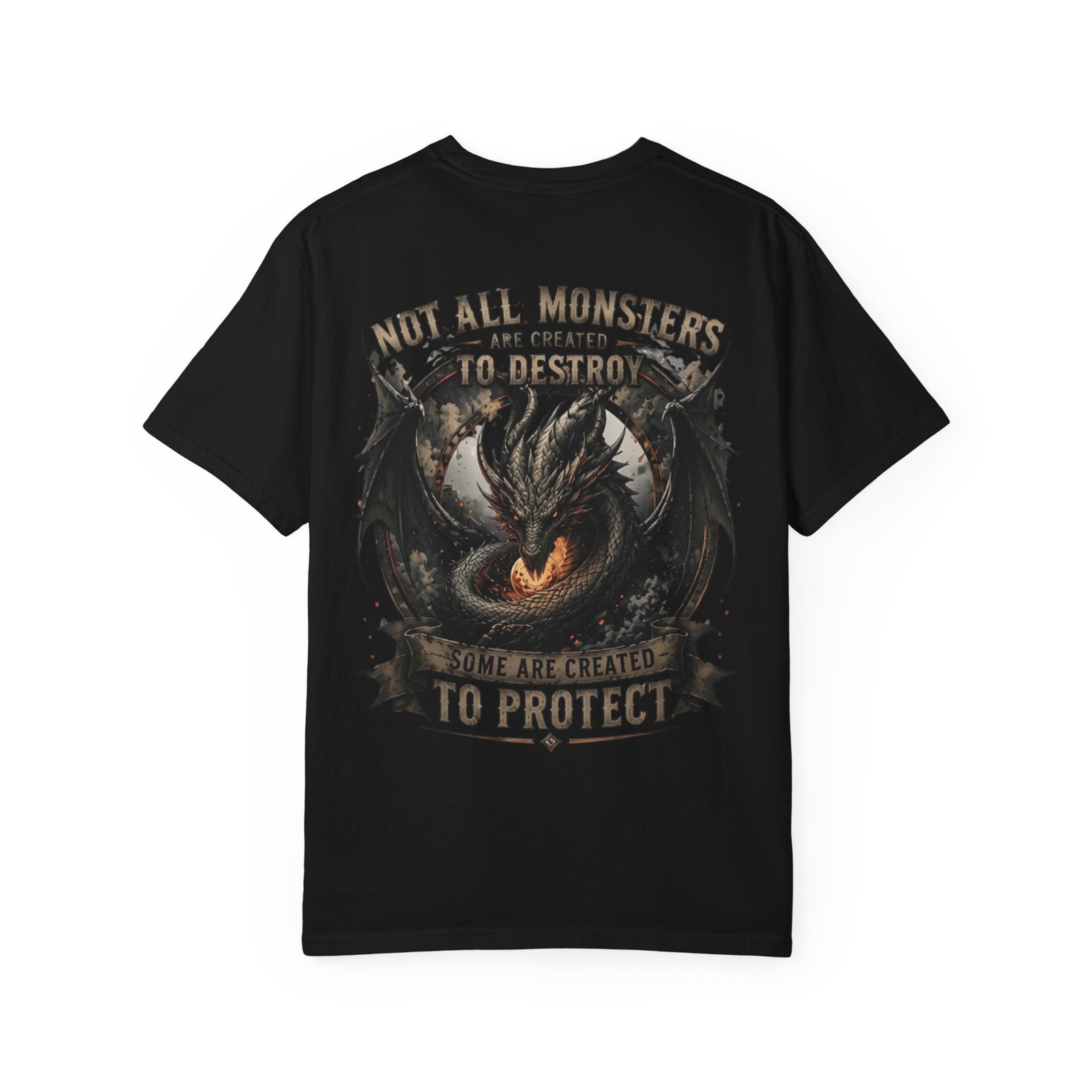 Not All Monsters Are Created To Destroy dragon T-shirt | fantasy dragon tee