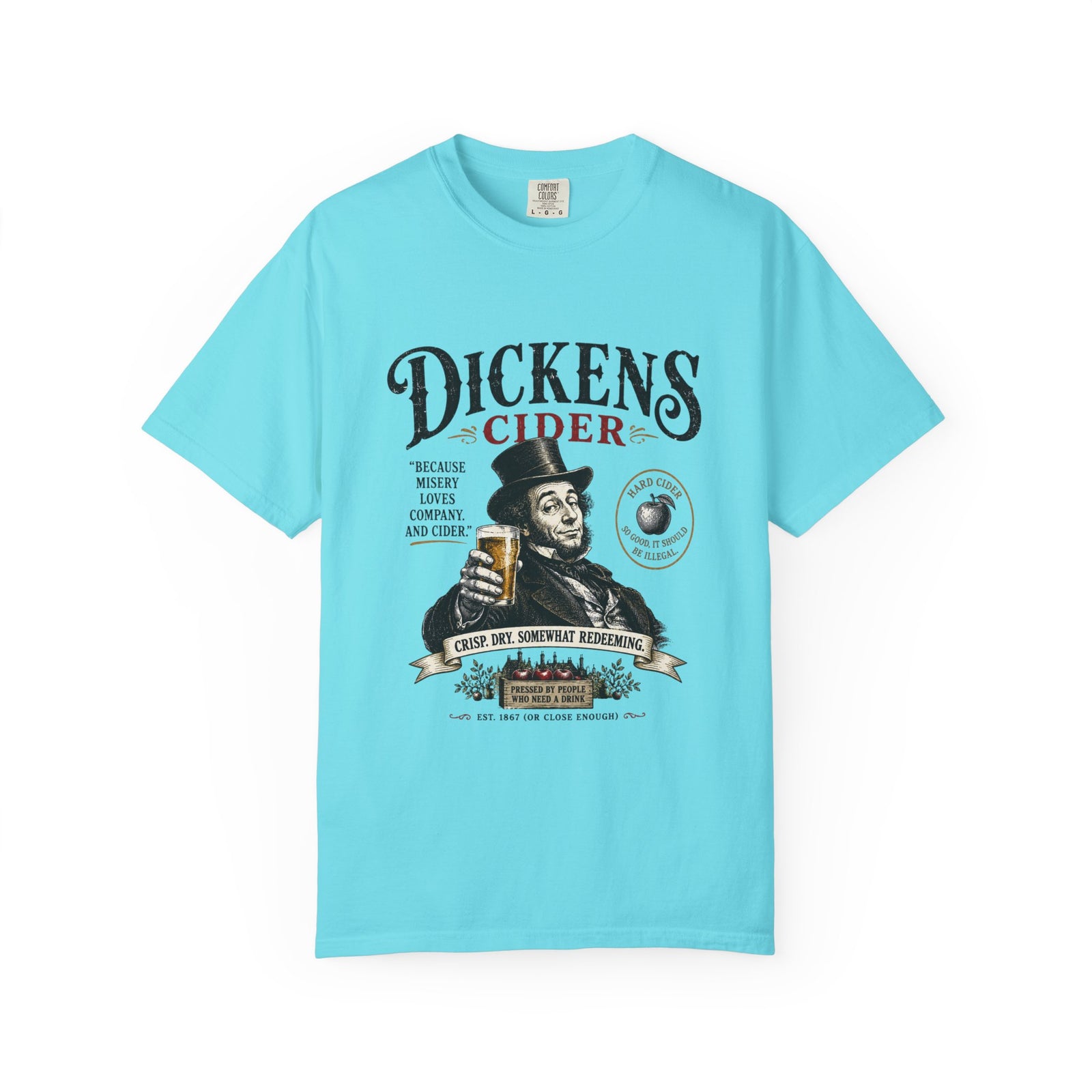 Dickens Cider because misery loves company T-Shirt