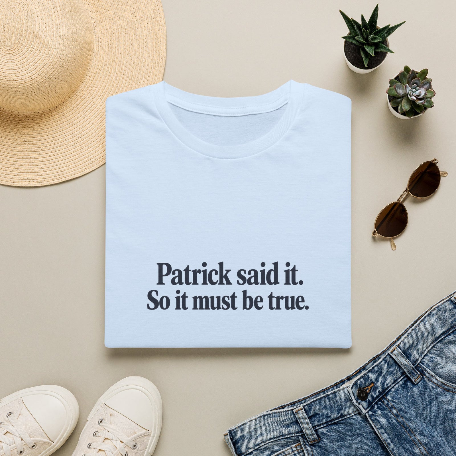 Patrick Said It T-Shirt — Funny Personalized Name Quote Tee