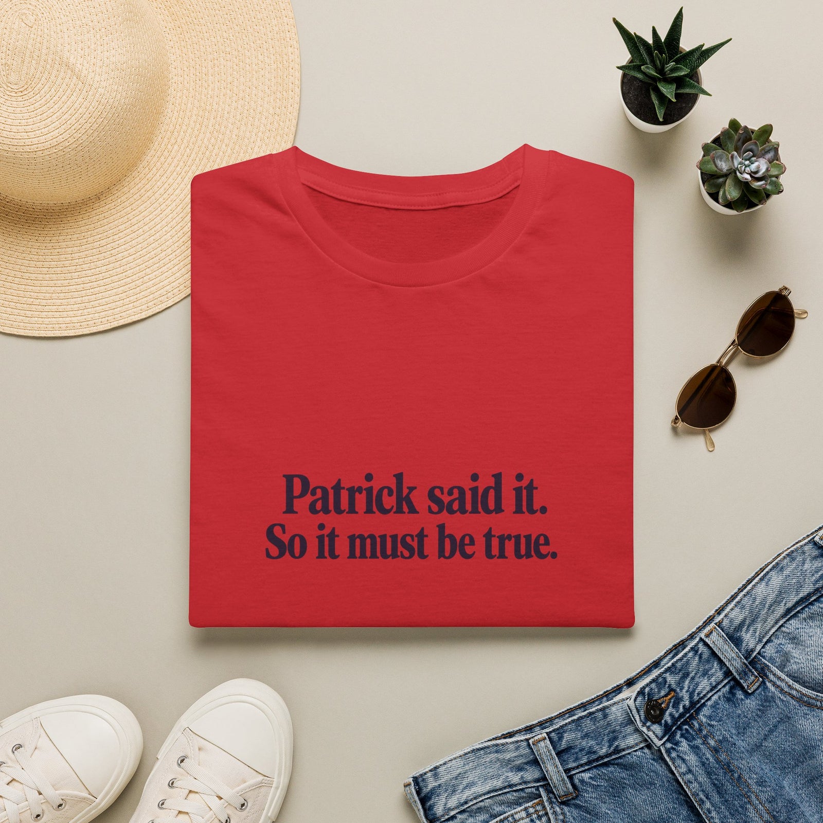 Patrick Said It T-Shirt — Funny Personalized Name Quote Tee